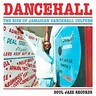Dancehall - The Rise of Jamaican Dancehall Culture cover