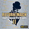 Return of the Mack II: More Classic R'n'B Jams cover