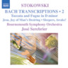 Stokowski Transcriptions Vol 2 (Incls Toccata and Fugue in D minor BWV 565) cover