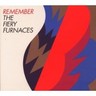 Remember the Fiery Furnaces cover