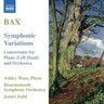 Bax: Symphonic Variations / Concertante for Piano Left Hand cover