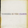 Yonder is the Clock cover