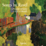 Ravel: Songs [incls 'Chants populaires' & 'Cinq melodies populaires grecques'] cover