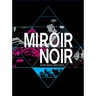 Mirror Noir - Neon Bible Archives cover