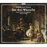 Die drei Wuensche (The Three Wishes) Complete operetta cover