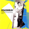 Colombia! - The Golden Age of Discos Fuentes - The Powerhouse of Colombian Music 1960-1976 (Limited Edition 2-LP / Vinyl) cover