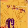 Tell it to the Sun cover