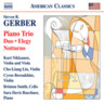 Gerber: Chamber Music - Piano Trio / Duo / Elegy / Notturno / Gershwiniana cover