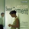 Sweet Torment: Monteverdi Series Vol 3 cover