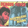 Dengue Fever - Sleepwalking Through the Mekong (Original Soundtrack) cover