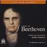 Beethoven: Life and Works Narrated biography with extensive musical examples cover