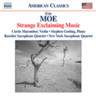 Moe: Strange Exclaiming Music / Teeth of the Sea / Rough Winds Do Shake the Darling Buds / I Have Only One Itching Desire / Market Forces cover