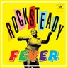 Rocksteady Fever cover