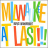 Milwaukee at Last!!! cover