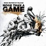 More Than a Game (Music Inspired by the Film) cover