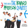 This Was the Howard Morrison Quartet cover