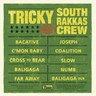 Tricky Meets South Rakkas Crew cover