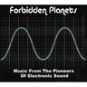 Forbidden Planets - Music From the Pioneers of Electronic Sound cover