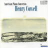 Cowell, H.D. - American Piano Concertos cover