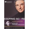Keeping Score - Revealing Classical Music - Berlioz's Symphonie Fantastique (includes concert performance) cover