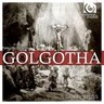 Golgotha (complete oratorio) cover