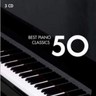 50 Best Piano Classics: Includes Mozart 'Rondo in D', Albeniz 'Tango' & Liszt 'Consolation No.3' cover