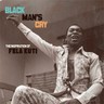 Black Man's Cry - The Inspiration of Fela Kuti cover