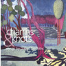Charms & Knots cover