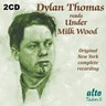 Dylan Thomas Reads Under Milk Wood cover