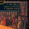 His Majestys Sagbutts & Cornetts Grand Tour: Music from 16th- & 17th-century Italy, Spain and Germany cover