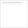 Eyes Hands Mouth (7in Single) cover
