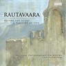 Rautavaara: Before the Icons / A Tapestry of Life cover