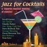 Jazz for Cocktails - A Superior Musical Evening of Classics cover