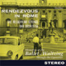 Rendezvous in Rome / Memories of the Ballet & Operettas (recorded in stereo in 1956 & 1959) cover
