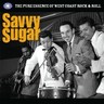 Savvy Sugar - The Pure Essence Of West Coast Rock & Roll cover