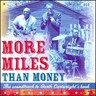 More Miles Than Money cover