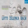 Thomas Hengelbrock conducts Zelenka, Bach & Lotti cover