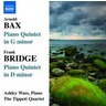Bax/Bridge: Piano Quintets cover
