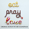 Eat Pray Love (Original Motion Picture Soundtrack) cover