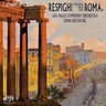 Pines of Rome / Fountains of Rome / Roman Festivals cover