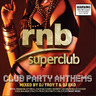 RnB Superclub: Club Party Anthems cover
