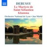 Orchestral Works Volume 4 - Le Martyre de Saint Sébastien / etc cover