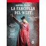 La Fanciulla del West [The Girl of the Golden West] (complete opera recorded in 2009) cover