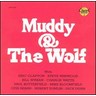 Muddy And The Wolf cover
