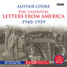 Alistair Cooke: The Essential Letters from America: The 1940s and 1950s cover