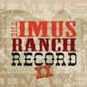 The Imus Ranch Record II cover