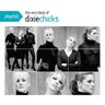 Playlist - The Very Best of Dixie Chicks cover