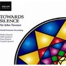 Tavener: Towards Silence cover