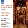The Guerra Manuscript Volume 1 - 17th Century Secular Spanish Vocal Music cover