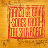 Songs From the Silk Road cover